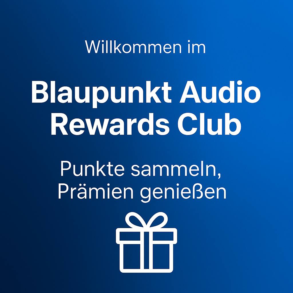 Willkommen im Blaupunkt Audio Rewards Club